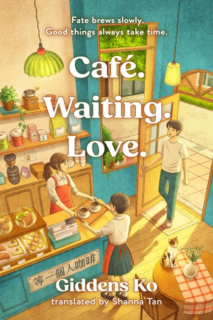 Café. Waiting. Love. - Giddens Ko