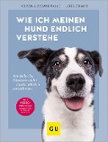 Wie ich meinen Hund endlich verstehe - Kristina Ziemer-Falke, Jörg Ziemer