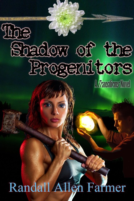 The Shadow of the Progenitors (The Cause, #1) - Randall Allen Farmer