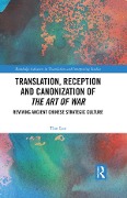 Cover-Bild zum Titel 'Translation, Reception and Canonization of The Art of War' von 'Tian Luo'