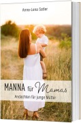 Cover-Bild zum Titel 'Manna für Mamas' von 'Anna-Lena Satler'