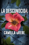 Cover-Bild zum Titel 'La Desconocida' von 'Camilla Grebe'