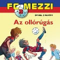 Cover-Bild zum Titel 'FC Mezzi 3: Az ollórúgás' von 'Daniel Zimakoff'