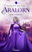 Cover-Bild zum Titel 'Aralorn - Der Verrat' von 'Patricia Briggs'