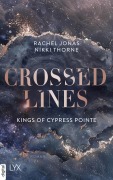 Cover-Bild zum Titel 'Kings of Cypress Pointe - Crossed Lines' von 'Rachel Jonas und Nikki Thorne'