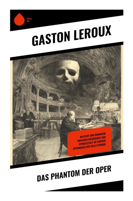 Das Phantom der Oper - Gaston Leroux