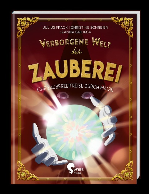 Verborgene Welt der Zauberei - Christine Schreier, Julius Frack
