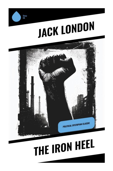 The Iron Heel - Jack London