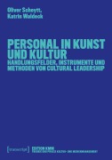 Cover-Bild zum Titel 'Personal in Kunst und Kultur' von 'Oliver Scheytt, Katrin Waldeck'