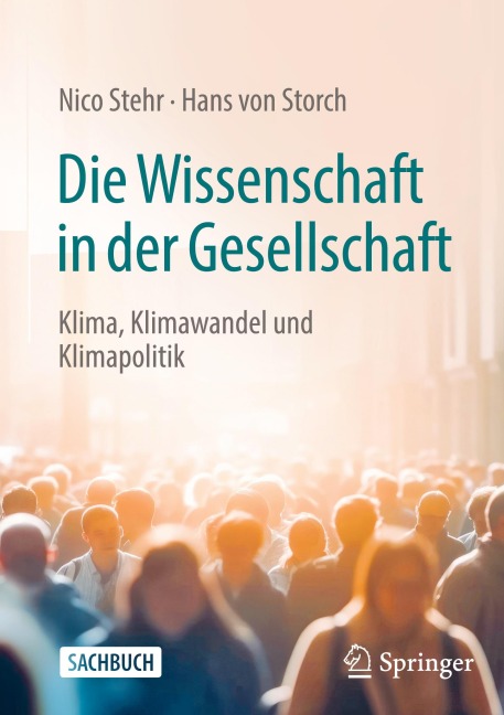 Die Wissenschaft in der Gesellschaft - Hans Von Storch, Nico Stehr