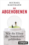 Cover-Bild zum Titel 'Die Abgehobenen' von 'Michael Hartmann'
