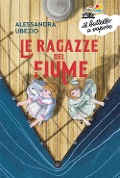 Cover-Bild zum Titel 'Le ragazze del fiume' von 'Alessandra Ubezio'