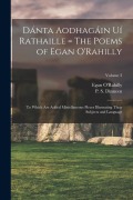 Cover-Bild zum Titel 'Dánta Aodhagáin Uí Rathaille = The Poems of Egan O'Rahilly: To Which Are Added Miscellaneous Pieces Illustrating Their Subjects and Language; Volume 3' von ''