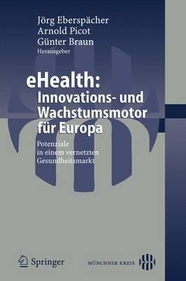 eHealth: Innovations- und Wachstumsmotor für Europa - 
