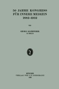 Cover-Bild zum Titel '50 Jahre Kongress für Innere Medizin 1882-1932' von 'Georg Klemperer'