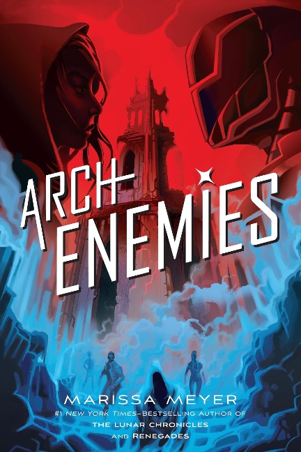 Archenemies - Marissa Meyer