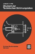 Cover-Bild zum Titel 'Übungen zur Technischen Strömungslehre' von 'Ernst Becker, Eckart Piltz'
