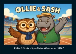 Cover-Bild zum Titel 'Ollie & Sash - Sportliche Abenteuer 2027 Fotokalender DIN A4' von 'Tobias Schmitt, Kevin Heber'