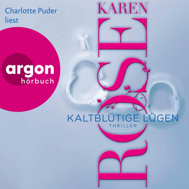 Kaltblütige Lügen - Karen Rose