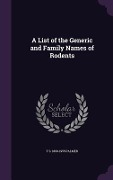 Cover-Bild zum Titel 'A List of the Generic and Family Names of Rodents' von 'T S Palmer'