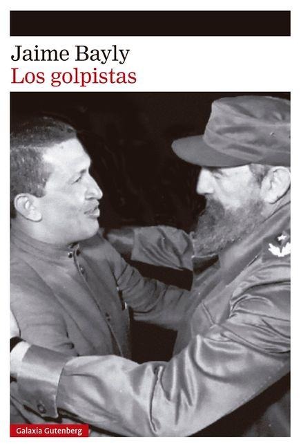 Los Golpistas - Jaime Bayly
