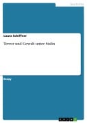 Cover-Bild zum Titel 'Terror und Gewalt unter Stalin' von 'Laura Schiffner'