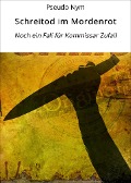 Cover-Bild zum Titel 'Schreitod im Mordenrot' von 'Pseudo Nym'
