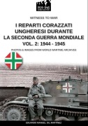 Cover-Bild zum Titel 'I reparti ungheresi durante la Seconda Guerra Mondiale - Vol. 2' von 'Eduardo Manuel Gil Martínez'