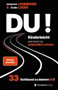 Cover-Bild zum Titel 'DU! Kinderleicht und doch so unglaublich schwer' von 'Johannes Lemminger, Evelin Luger'