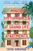 Cover-Bild zum Titel 'Minor Disturbances at Grand Life Apartments' von 'Hema Sukumar'