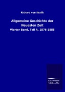 Cover-Bild zum Titel 'Allgemeine Geschichte der Neuesten Zeit' von 'Richard Von Kralik'