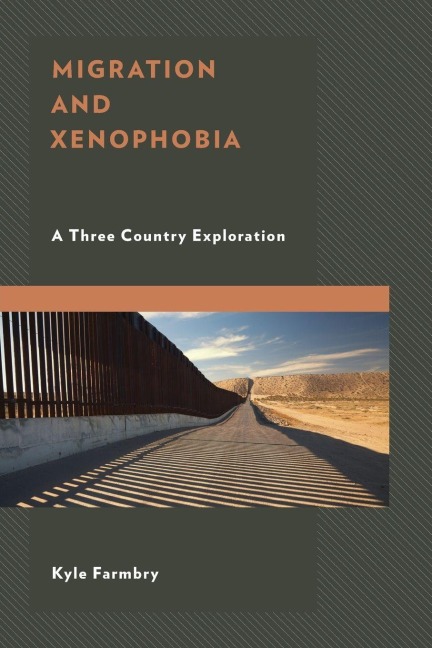 Migration and Xenophobia - Kyle Farmbry