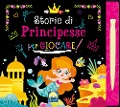 Cover-Bild zum Titel 'Storie di principesse per giocare scratch' von 'Danila Sorrentino'
