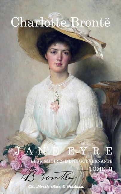 Jane Eyre: Mémoires d'une gouvernante (Tome II) - Charlotte Brontë