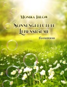 Cover-Bild zum Titel 'Sonnengeflutete Lebensräume' von 'Monika Ihlow'