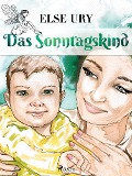 Cover-Bild zum Titel 'Das Sonntagskind' von 'Else Ury'