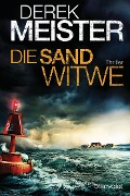 Cover-Bild zum Titel 'Die Sandwitwe' von 'Derek Meister'