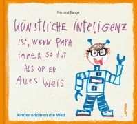Cover-Bild zum Titel 'Künstliche Inteligenz ist, wenn Papa nur so tut als op er alles weis' von 'Hartmut Ronge'