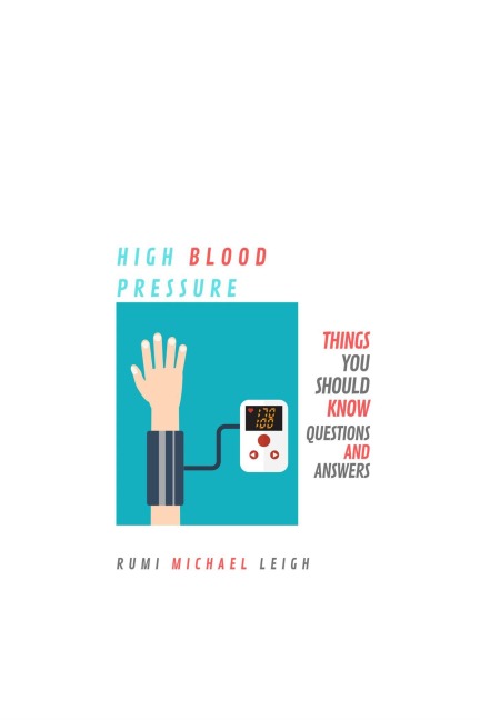 High Blood Pressure - Rumi Michael Leigh