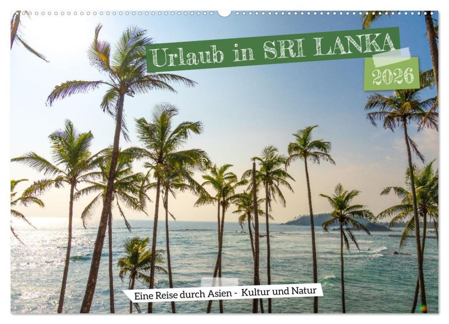 Urlaub in Sri Lanka - Reise durch Asien, Kultur und Natur (Wandkalender 2026 DIN A2 quer), CALVENDO Monatskalender - Michael Bihlmayer - Bihlmayer-MEDIA