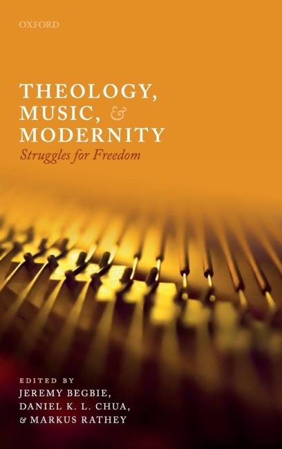 THEOLOGY, MUSIC, & MODERNITY C - Begbie Et Al