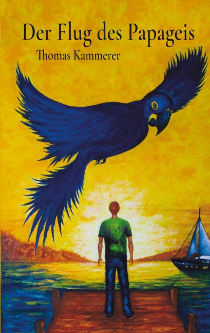 Der Flug des Papageis - Thomas Kammerer