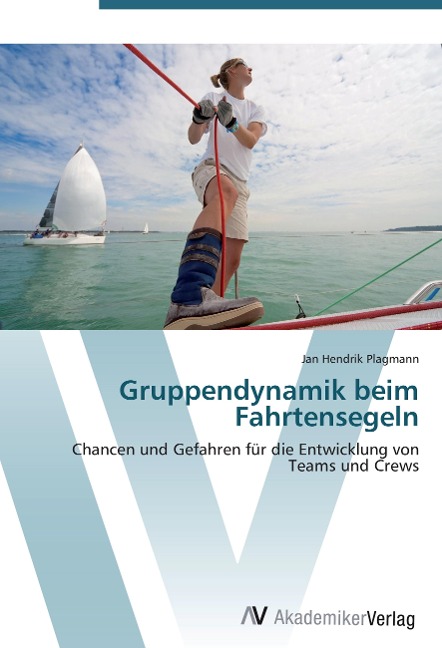 Gruppendynamik beim Fahrtensegeln - Jan Hendrik Plagmann