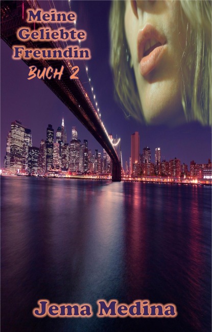 Meine Geliebte Freundin (Meine Lieblingsschülerin, #2) - Jema Medina
