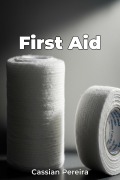 Cover-Bild zum Titel 'First Aid' von 'Cassian Pereira'