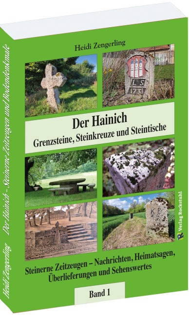 Der Hainich - Grenzsteine, Steinkreuze und Steintische - Band 1 - Heidi Zengerling