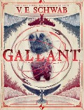 Cover-Bild zum Titel 'Gallant' von 'V. E. Schwab'