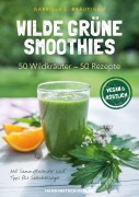 Cover-Bild zum Titel 'Wilde grüne Smoothies' von 'Gabriele L. Bräutigam'