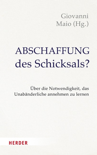 Abschaffung des Schicksals? - 