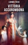 Cover-Bild zum Titel 'Vittoria Accorombona' von 'Ludwig Tieck'